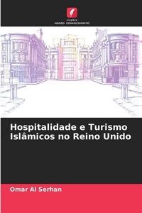 Produktbild: Hospitalidade e Turismo Isl&acirc;micos no Reino Unido
