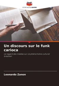 Produktbild: Un discours sur le funk carioca