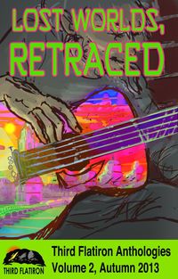 Produktbild: Lost Worlds, Retraced (Third Flatiron Anthologies, #9)