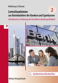 Produktbild: Lernsituationen zur Betriebslehre der Banken und Sparkassen Band 2