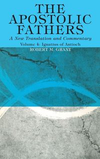 Produktbild: The Apostolic Fathers, A New Translation and Commentary, Volume IV