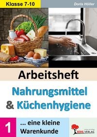 Produktbild: Arbeitsheft Nahrungsmittel und K&uuml;chenhygiene / Band 1