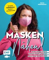 Produktbild: Masken n&auml;hen! &ndash; Mund-Nasen-Schutz einfach selbst gemacht