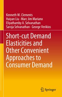Produktbild: Short-cut Demand Elasticities and Other Convenient Approaches to Consumer Demand