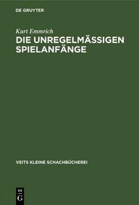 Produktbild: Die unregelm&auml;ssigen Spielanf&auml;nge