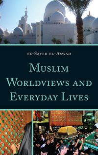Produktbild: Muslim Worldviews and Everyday Lives