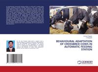 Produktbild: Behavioural Adaptation Of Crossbred Cows in Automatic Feeding Station
