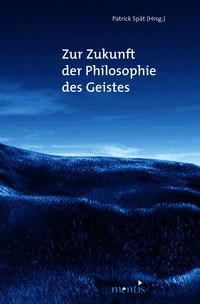 Produktbild: Zur Zukunft der Philosophie des Geistes
