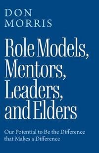 Produktbild: Role Models, Mentors, Leaders, and Elders