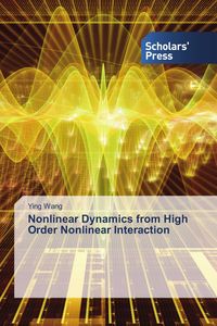 Produktbild: Nonlinear Dynamics from High Order Nonlinear Interaction