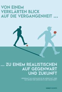 Produktbild: Von einem verkl&auml;rten Blick in die Vergangenheit zu einem realistischen auf Gegenwart und Zukunft