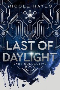 Produktbild: Last of Daylight (The Vast Collective Series, #1)
