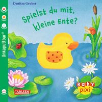 Baby Pixi 39: Spielst du mit, kleine Ente?