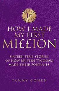 Produktbild: Cohen, T: How I Made My First Million