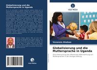 Produktbild: Globalisierung und die Muttersprache in Uganda