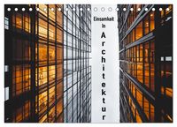 Produktbild: Einsamkeit in Architektur (Tischkalender 2026 DIN A5 quer), CALVENDO Monatskalender