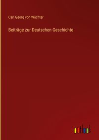 Produktbild: Beitr&auml;ge zur Deutschen Geschichte