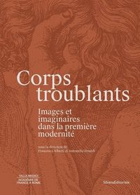 Produktbild: Corps troublants : images et imaginaires dans la premi&egrave;re modernit&eacute;