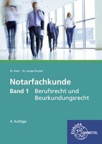 Produktbild: Notarfachkunde - Berufsrecht und Beurkundungsrecht. Band 1