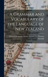 Produktbild: A Grammar and Vocabulary of the Language of New Zealand