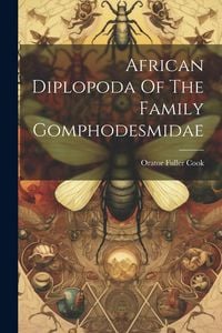 Produktbild: African Diplopoda Of The Family Gomphodesmidae