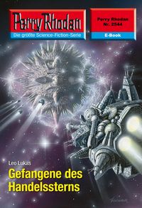 Produktbild: Perry Rhodan 2544: Gefangene des Handelssterns