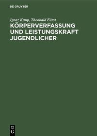 Produktbild: K&ouml;rperverfassung und Leistungskraft Jugendlicher