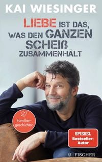 Produktbild: Liebe ist das, was den ganzen Schei&szlig; zusammenh&auml;lt