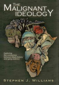 Produktbild: Williams, S: Malignant Ideology