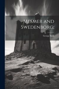 Produktbild: Mesmer and Swedenborg;