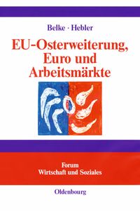 Produktbild: EU-Osterweiterung, Euro und Arbeitsm&auml;rkte