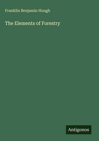 Produktbild: The Elements of Forestry