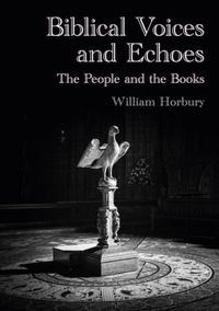 Produktbild: Horbury, W: Biblical Voices and Echoes