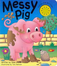 Produktbild: Wolfe, J: Messy Pig