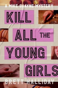 Produktbild: Kill All the Young Girls