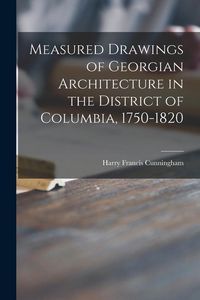 Produktbild: Measured Drawings of Georgian Architecture in the District of Columbia, 1750-1820