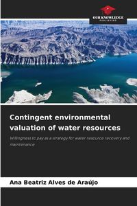 Produktbild: Contingent environmental valuation of water resources