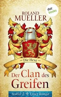 Produktbild: Der Clan des Greifen - Staffel II. Erster Roman: Die Hexe