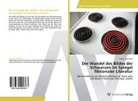 Produktbild: Der Wandel des Bildes der Schwarzen im Spiegel fiktionaler Literatur