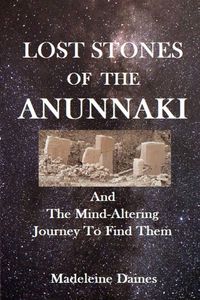 Produktbild: Lost Stones Of The Anunnaki