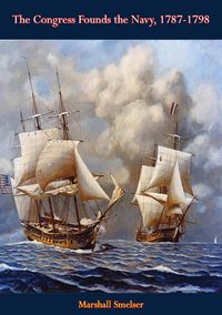 Produktbild: Congress Founds the Navy, 1787-1798