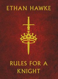 Bild vom Artikel Rules for a Knight vom Autor Ethan Hawke