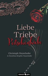 Produktbild: Liebe - Triebe - Peitschenhiebe