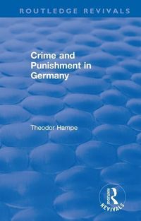 Produktbild: Hampe, T: Revival: Crime and Punishment in Germany (1929)