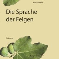 Produktbild: Die Sprache der Feigen
