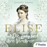 Produktbild Elise - Die Lady und ihre Verehrer