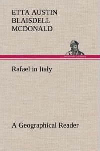Produktbild: Rafael in Italy A Geographical Reader