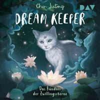 Produktbild: Dream Keeper &ndash; Teil 2: Das B&uuml;ndnis der Zwillingssterne