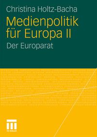 Medienpolitik für Europa II