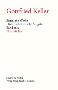 Produktbild: S&auml;mtliche Werke. Historisch-Kritische Ausgabe, Band 16.2